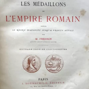 The Medallions of the Roman Empire by W. Froehner